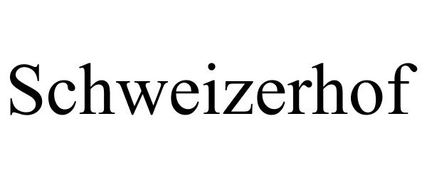 Trademark Logo SCHWEIZERHOF