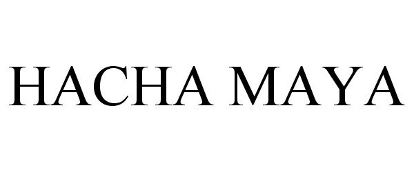 Trademark Logo HACHA MAYA