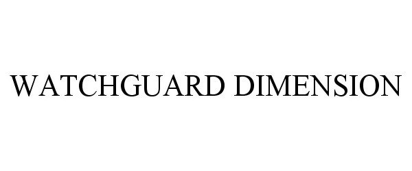 Trademark Logo WATCHGUARD DIMENSION