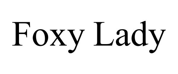 Trademark Logo FOXY LADY