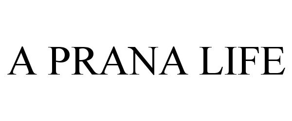  A PRANA LIFE