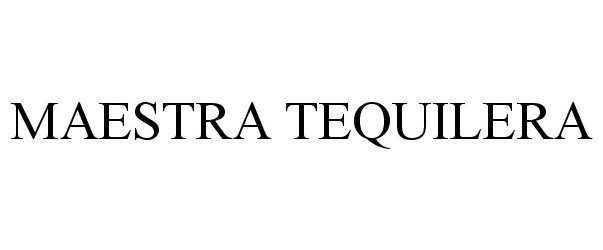 Trademark Logo MAESTRA TEQUILERA