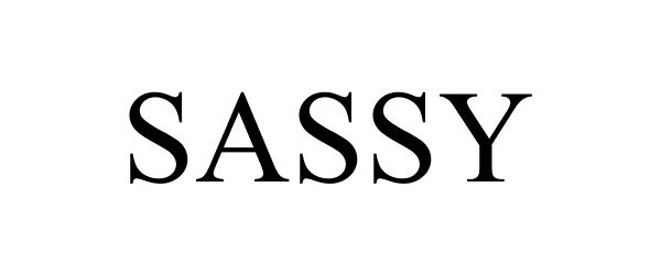 Trademark Logo SASSY