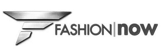  F FASHION|NOW