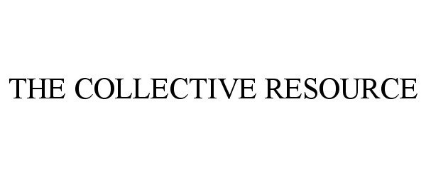  THE COLLECTIVE RESOURCE