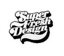  SUPER FRESH DESIGN