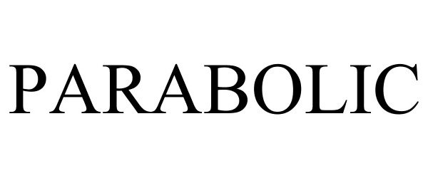 Trademark Logo PARABOLIC