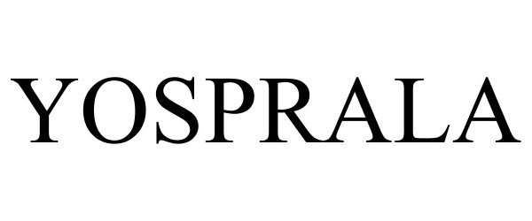 Trademark Logo YOSPRALA