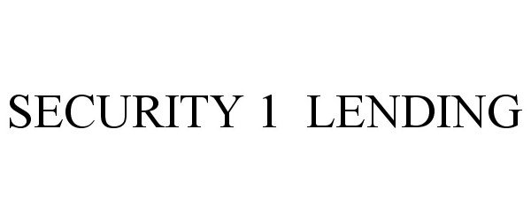 Trademark Logo SECURITY 1 LENDING