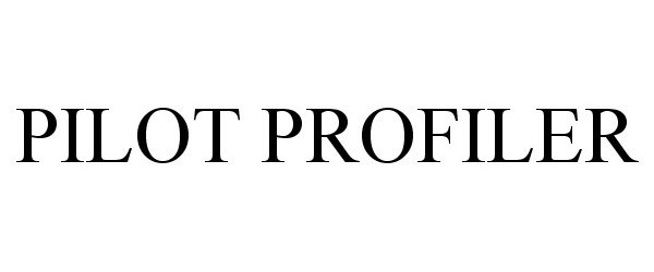 Trademark Logo PILOT PROFILER