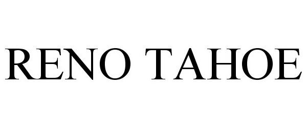 Trademark Logo RENO TAHOE