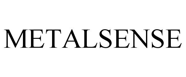 Trademark Logo METALSENSE