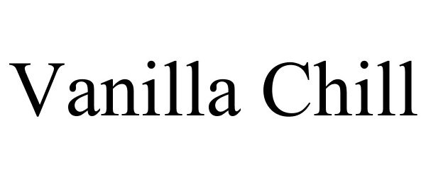 Trademark Logo VANILLA CHILL