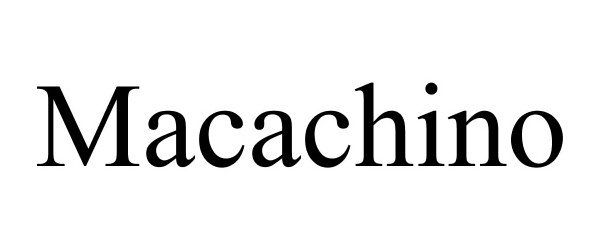 Trademark Logo MACACHINO