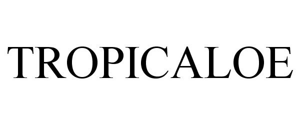 Trademark Logo TROPICALOE