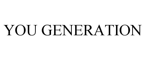 Trademark Logo YOU GENERATION