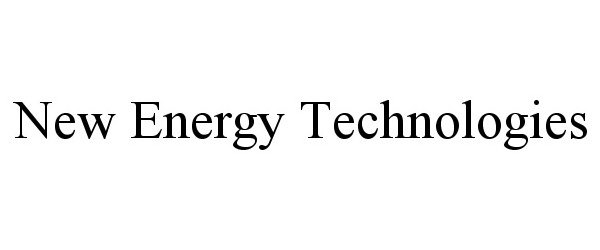  NEW ENERGY TECHNOLOGIES