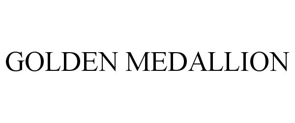 Trademark Logo GOLDEN MEDALLION