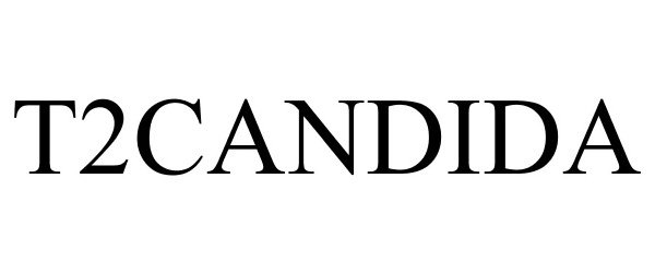 Trademark Logo T2CANDIDA