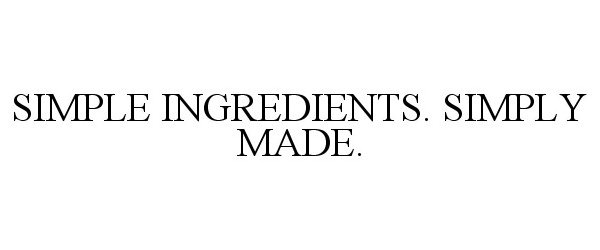 Trademark Logo SIMPLE INGREDIENTS. SIMPLY MADE.