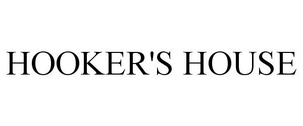  HOOKER'S HOUSE