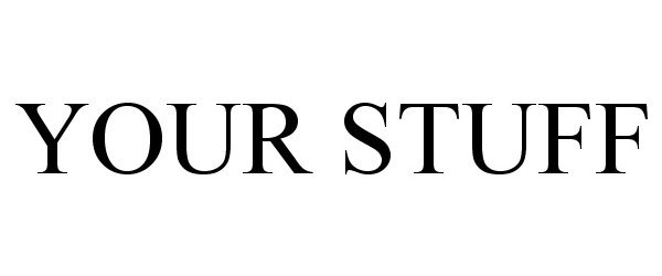 Trademark Logo YOUR STUFF