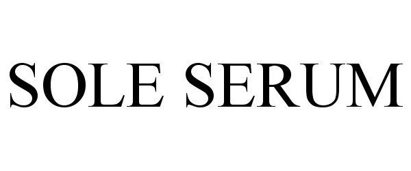 Trademark Logo SOLE SERUM