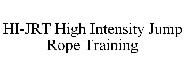  HI-JRT HIGH INTENSITY JUMP ROPE TRAINING