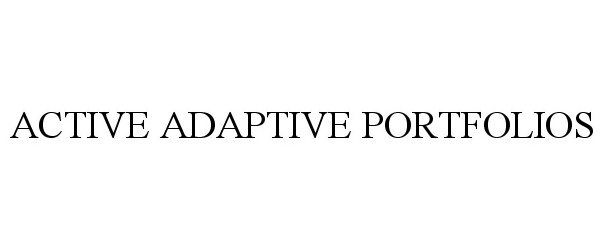  ACTIVE ADAPTIVE PORTFOLIOS