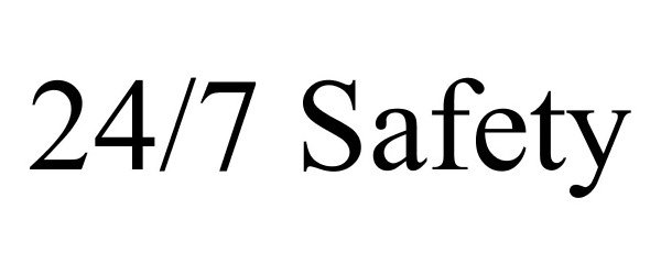 24/7 SAFETY