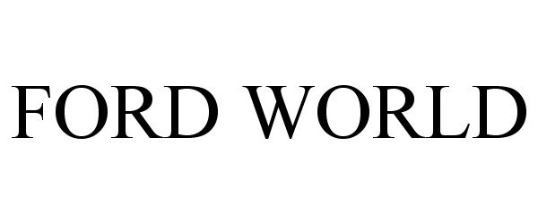 Trademark Logo FORD WORLD