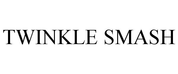  TWINKLE SMASH