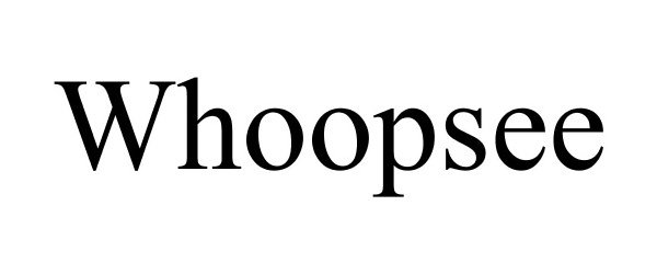 Trademark Logo WHOOPSEE