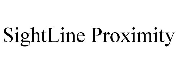 Trademark Logo SIGHTLINE PROXIMITY