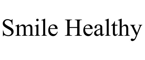 Trademark Logo SMILE HEALTHY
