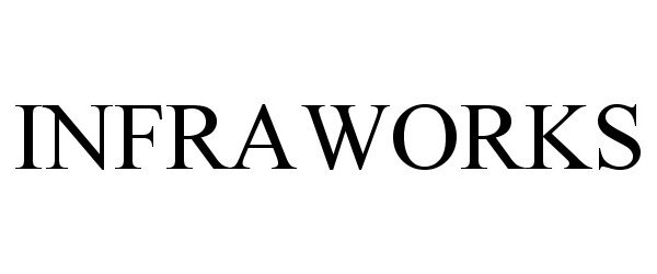 Trademark Logo INFRAWORKS