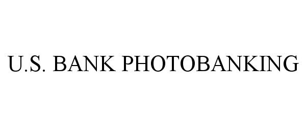 Trademark Logo U.S. BANK PHOTOBANKING
