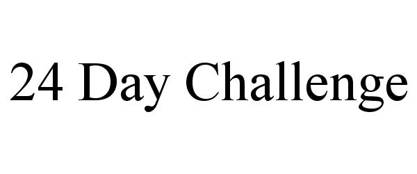  24 DAY CHALLENGE