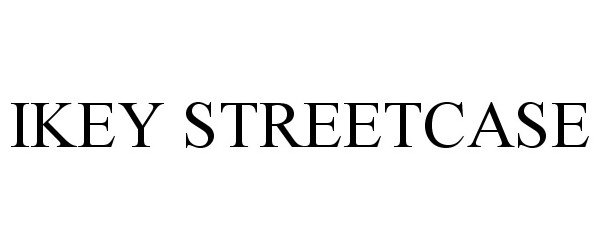 Trademark Logo IKEY STREETCASE