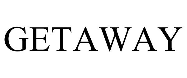 Trademark Logo GETAWAY