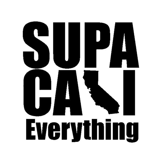  SUPA CALI EVERYTHING