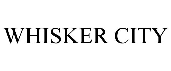 Trademark Logo WHISKER CITY