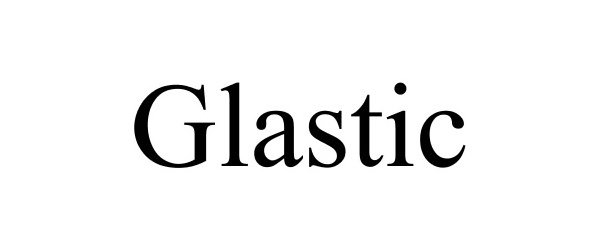 Trademark Logo GLASTIC