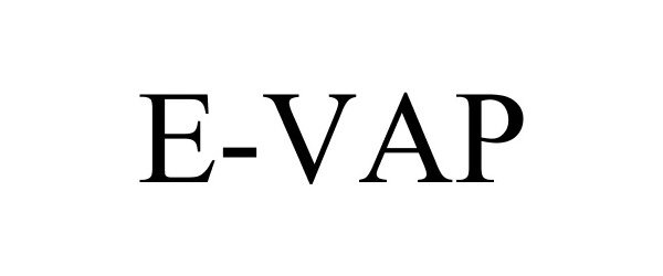 Trademark Logo E-VAP