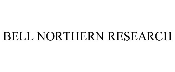Trademark Logo BELL NORTHERN RESEARCH