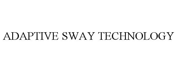Trademark Logo ADAPTIVE SWAY TECHNOLOGY