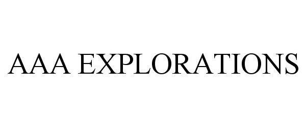 Trademark Logo AAA EXPLORATIONS