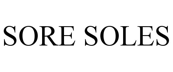 Trademark Logo SORE SOLES