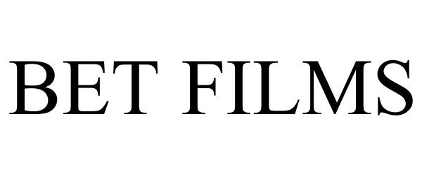 Trademark Logo BET FILMS