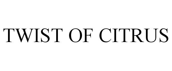 Trademark Logo TWIST OF CITRUS